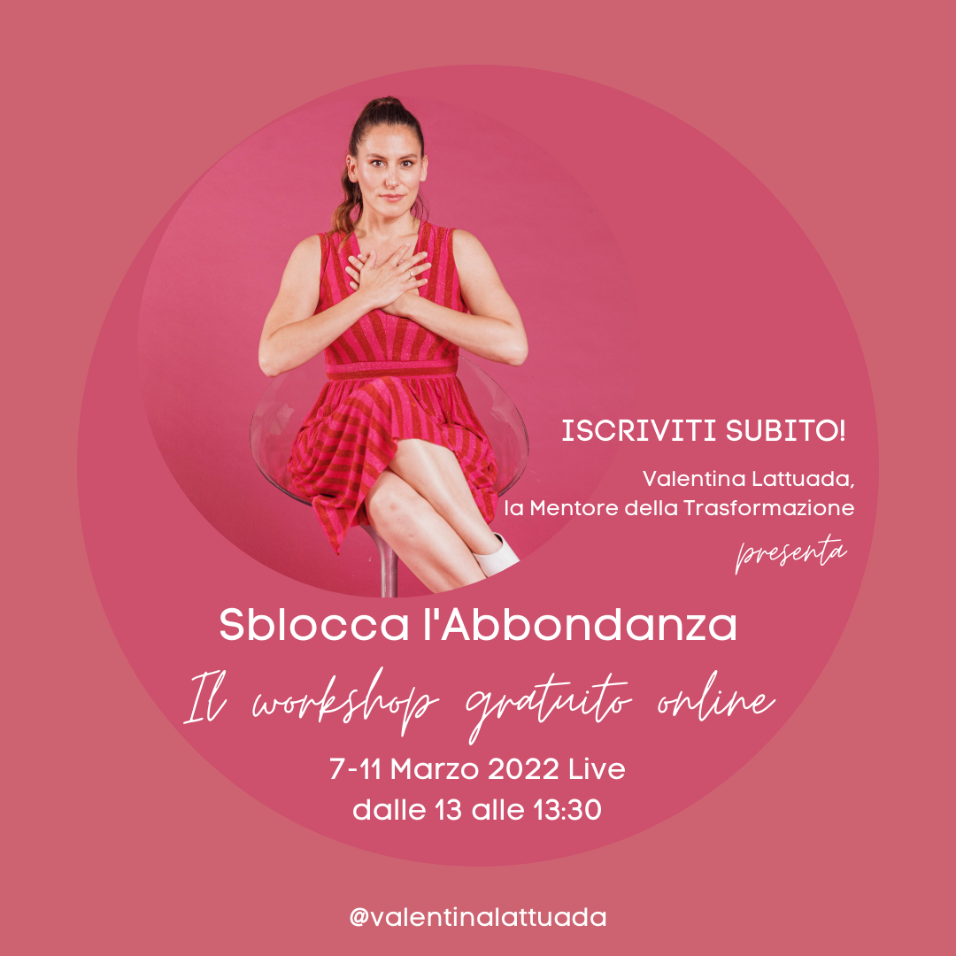 Sblocca l'Abbondanza Workshop Sblocca FREE